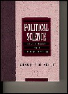 Political Science: Foundations For A Fifth Millennium - Gregory M. Scott