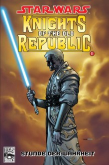 Star Wars Sonderband 37: Knights of the Old Republic II. Stunde der Wahrheit - John Jackson Miller, Brian Ching