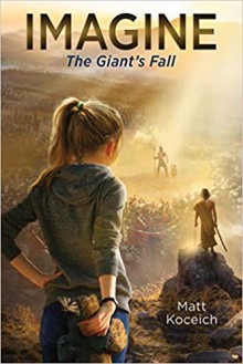 Imagine... The Giant's Fall (Imagine) - Matt Koceich