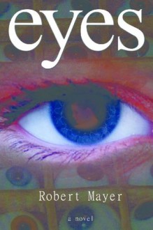 eyes - Robert Mayer