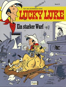 Lucky Luke 91 - Softcover-Ausgabe - NEU - Morris