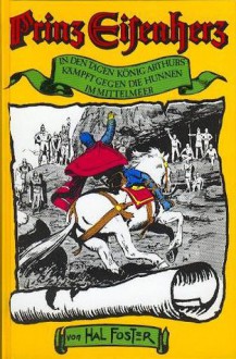 In den Tagen König Arthurs. Kämpft gegen die Hunnen. Im Mittelmeer - Hal Foster, Max Trell