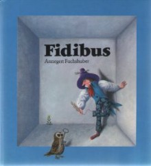 Fidibus - Annegert Fuchshuber