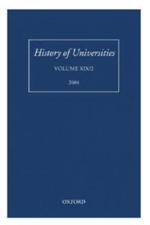 History of Universities: Volume XIX/2, 2004 - Mordechai Feingold