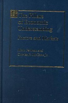 The Pillars of Economic Understanding: Factors and Markets - Mark Perlman, Charles R. McCann