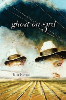 Ghost on 3rd - Jim Reese