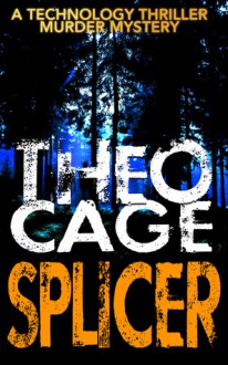 Splicer - Theo Cage