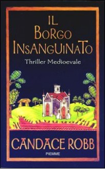 Il borgo insanguinato - Candace Robb