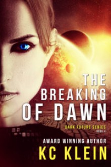 The Breaking of Dawn - KC Klein