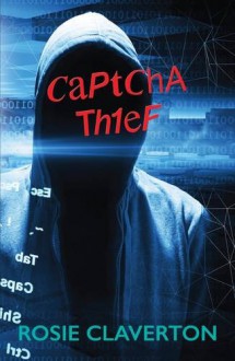 Captcha Thief - Rosie Claverton