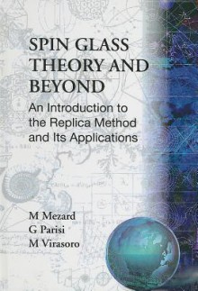 Spin Glass Theory And Beyond - Marc Megard, Giorgio Parisi