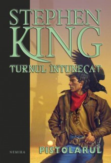 Pistolarul (Turnul intunecat, #1) - Stephen King