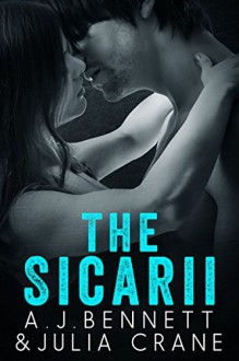 The Sicarii: Hired Gun Serial (1-4) - Julia Crane, A.J. Bennett