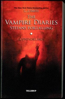 Oprindelsen (The Vampire Diaries: Stefans fortælling, #1) - L.J. Smith