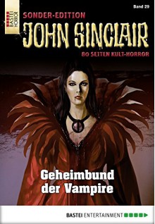 John Sinclair Sonder-Edition - Folge 029: Geheimbund der Vampire - Jason Dark