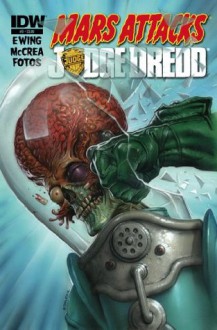 Mars Attacks Judge Dredd #3 - Al Ewing, John McCrea, Jay Fotos