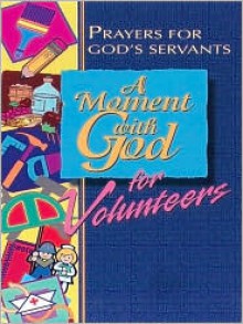 A Moment with God for Volunteers - Lisa Flinn