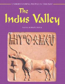 The Indus Valley - Naida Kirkpatrick