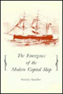 The Emergence of the Modern Capital Ship - Stanley Sandler