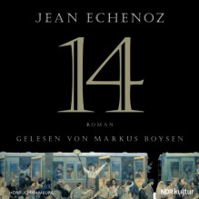 14: Roman: 2 CDs - Jean Echenoz, Markus Boysen, Hinrich Schmidt-Henkel