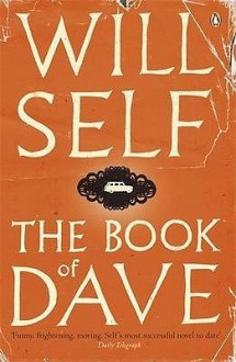 The Book of Dave - Will Self