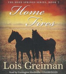 Home Fires - Lois Greiman, Carrington MacDuffie