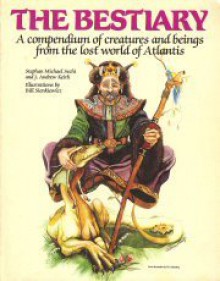 The Bestiary: A Compendium of Creatures and Beings from the Lost World of Atlantis (Atlantean Trilogy RPG) - Stephan Michael Sechi, Andrew Keith