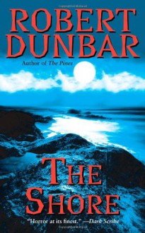 The Shore - Robert Dunbar