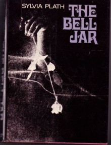 The Bell Jar - Sylvia Plath