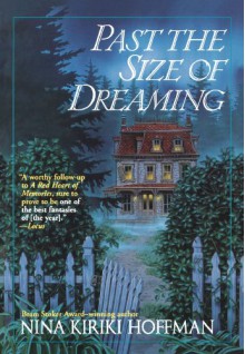 Past the Size of Dreaming - Nina Kiriki Hoffman