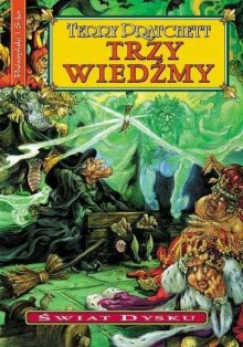 Trzy wiedźmy - Pratchett Terry