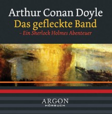 Das gefleckte Band - Daniel Morgenroth, Arthur Conan Doyle