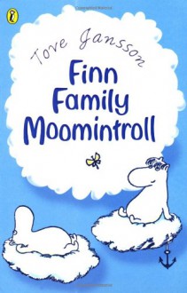 Finn Family Moomintroll - Tove Jansson