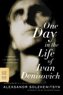 One Day in the Life of Ivan Denisovich: A Novel - Aleksandr Solzhenitsyn