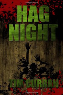 Hag Night - Tim Curran
