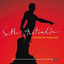 Southern Australia Horizons Beyond - Tony Baker, Megan Lloyd