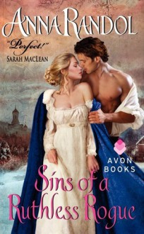 Sins of a Ruthless Rogue - Anna Randol