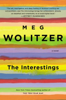 The Interestings: A Novel - Meg Wolitzer