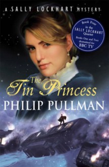 The Tin Princess - Philip Pullman