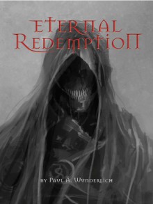 Eternal Redemption - Paul A. Wunderlich