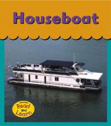 Houseboat - Lola M. Schaefer