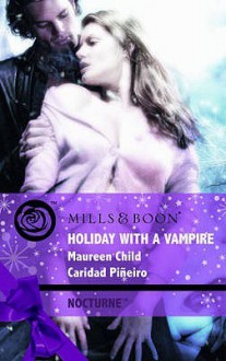 Holiday With A Vampire: Christmas Cravings/Fate Calls (Harlequin Nocturne, #29; The Calling, #6.5) - Maureen Child, Caridad Piñeiro