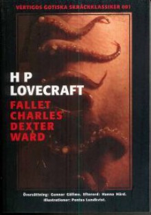 Fallet Charles Dexter Ward - H.P. Lovecraft, Gunnar Gällmo