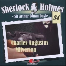 Charles Augustus Milverton - Arthur Conan Doyle