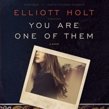 You Are One of Them - Elliott Holt, Cassandra Campbell