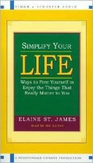 Simplify Your Life - Elaine St. James