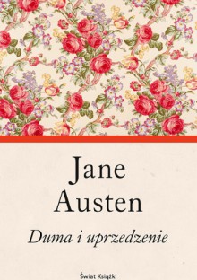 Duma i uprzedzenie - Anna Przedpełska-Trzeciakowska, Jane Austen