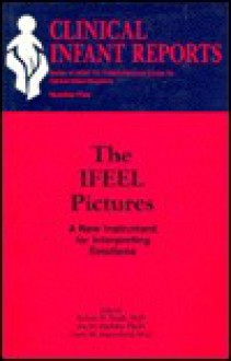 The Ifeel Pictures: A New Instrument for Interpreting Emotions - Robert N. Emde