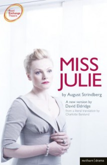 Miss Julie - August Strindberg