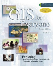 GIS for Everyone - David E. Davis